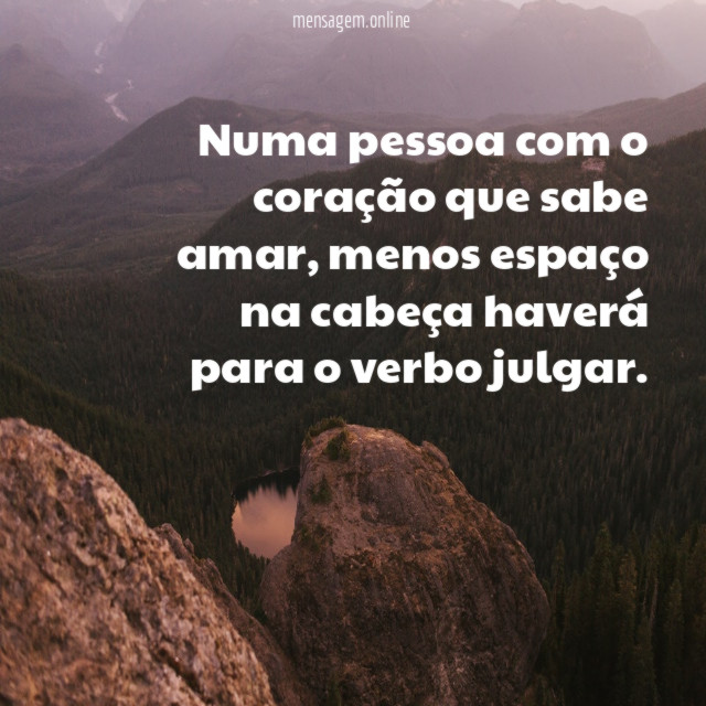 Numa pessoa com o coração que sabe amar