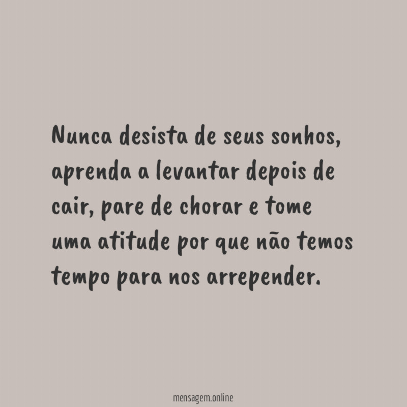Nunca desista de seus sonhos