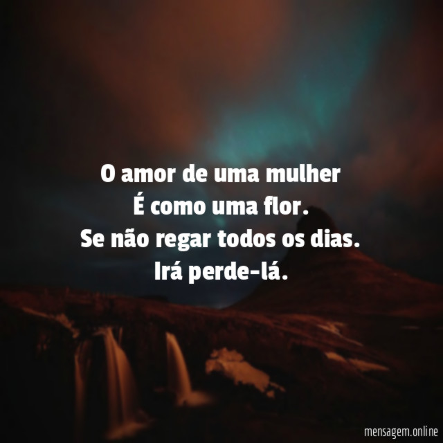 O amor de uma mulher É como uma flor