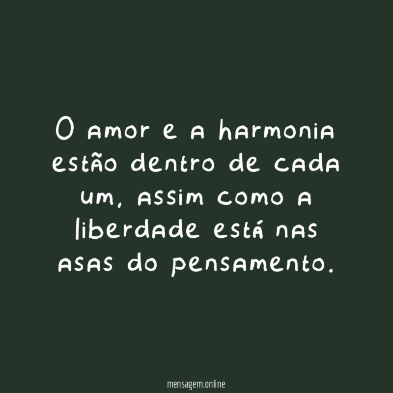 O amor e a harmonia estão dentro de cada um
