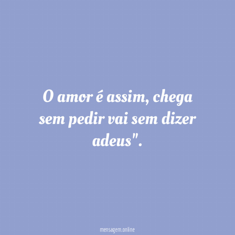 O amor é assim