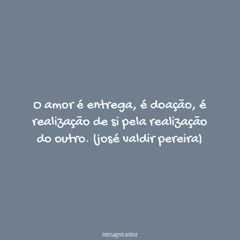 O amor é entrega