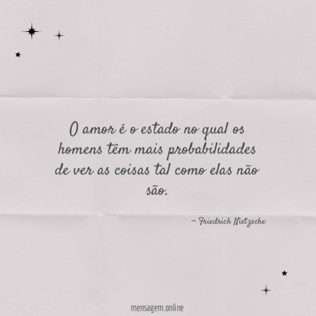 O amor é o estado no qual os