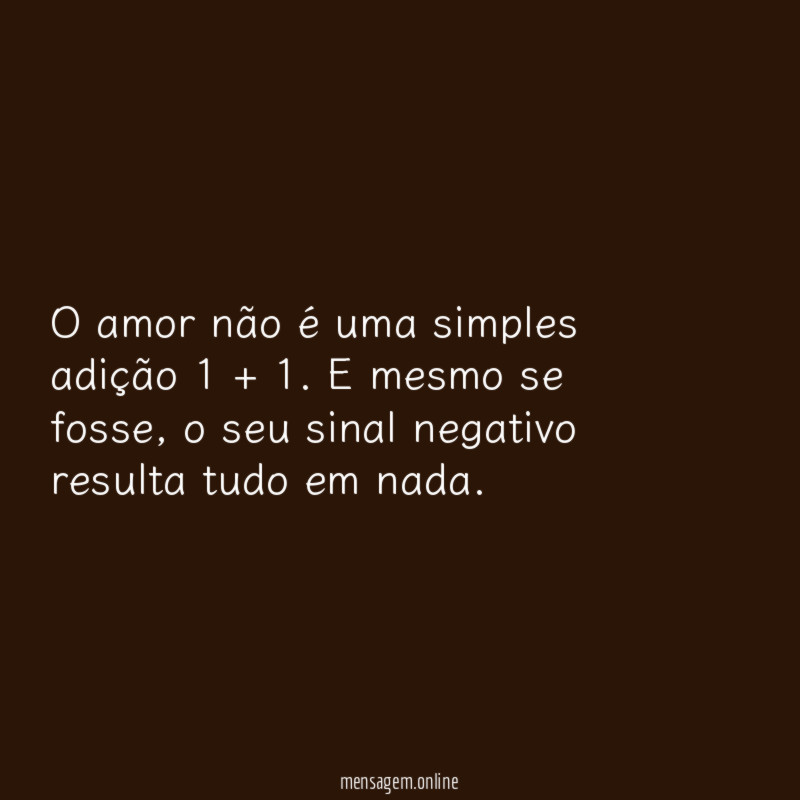 O amor não é uma simples adição 1 + 1