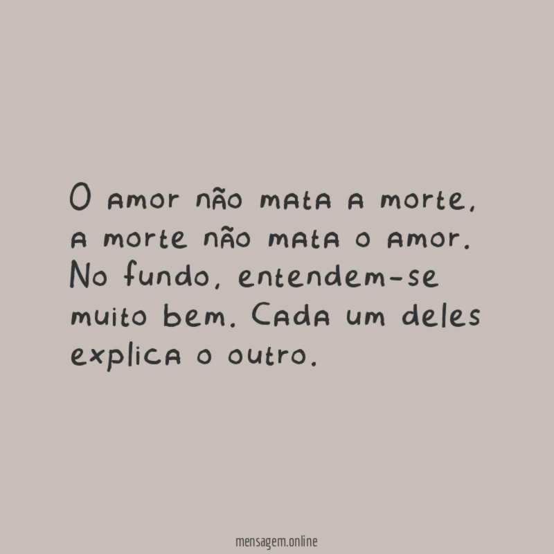 O amor não mata a morte