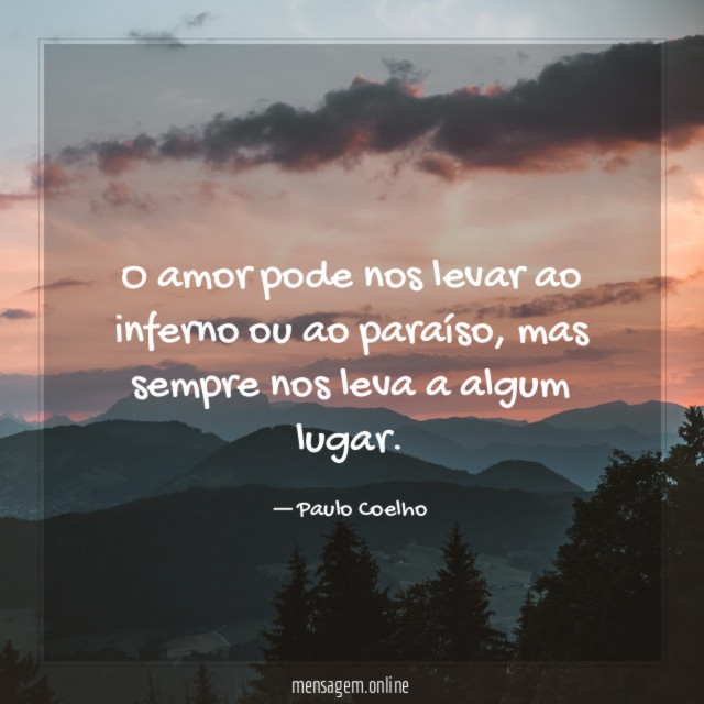 O amor pode nos levar ao inferno ou ao paraíso