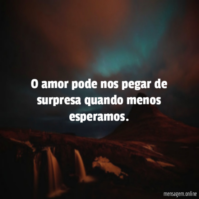 O amor pode nos pegar de surpresa quando menos esperamos