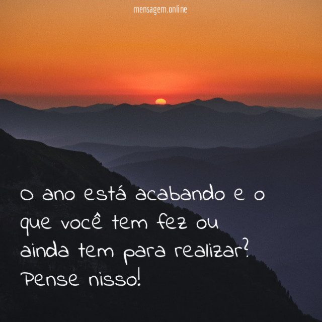O ano está acabando e o que você