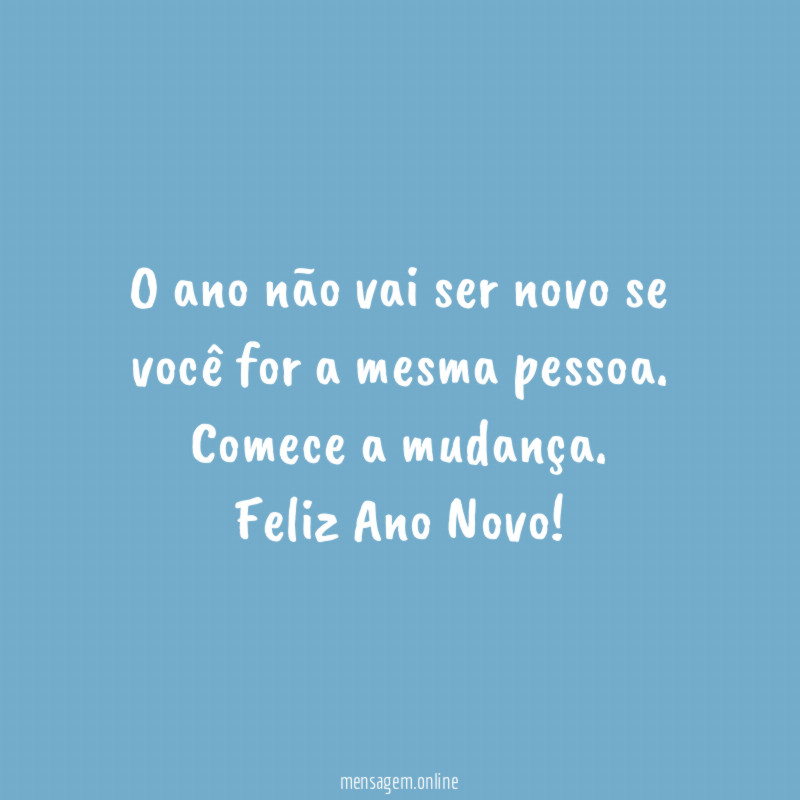 O ano não vai ser novo se você