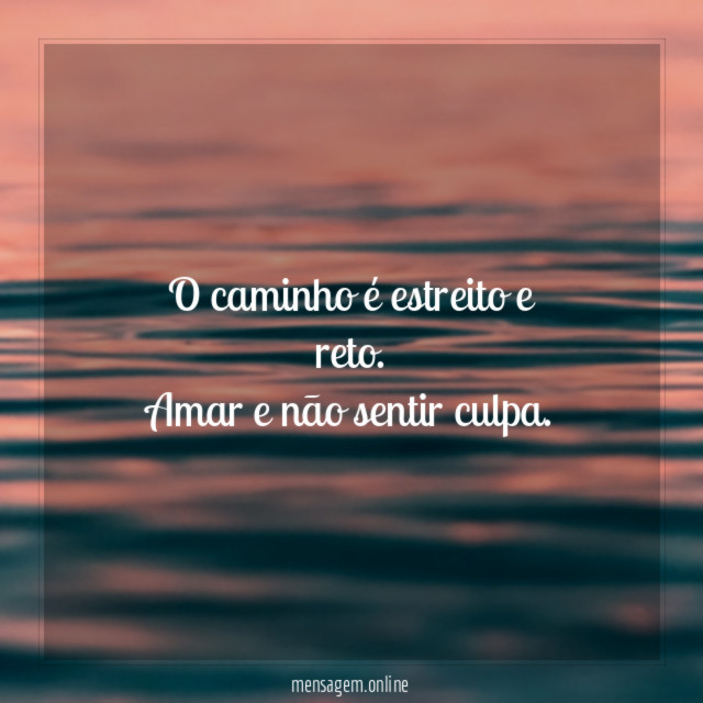 O caminho é estreito e reto