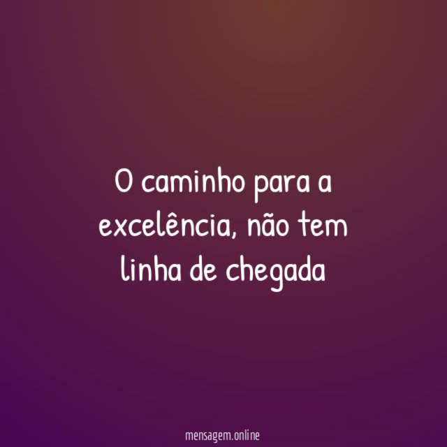 O caminho para a excelência