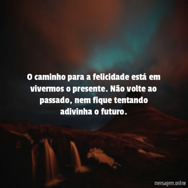O caminho para a felicidade