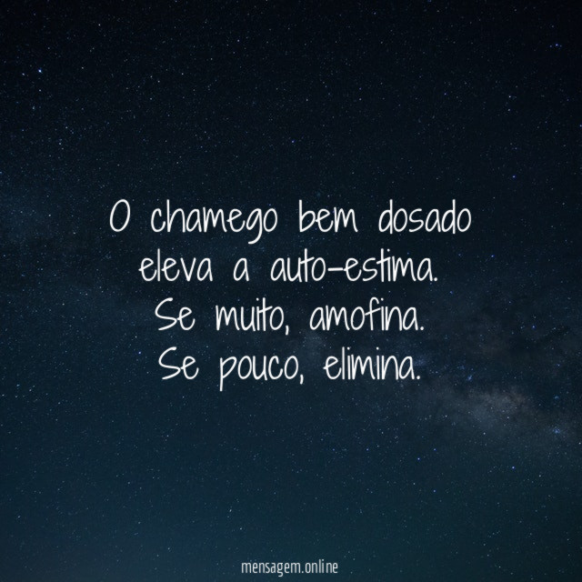 O chamego bem dosado eleva a auto-estima