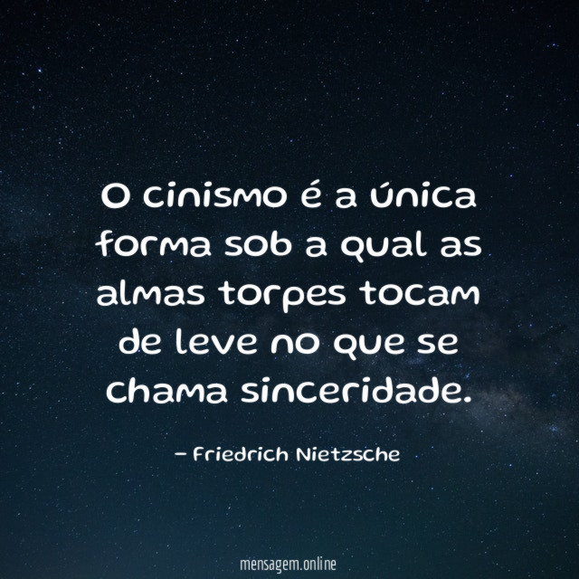 O cinismo é a única forma sob a