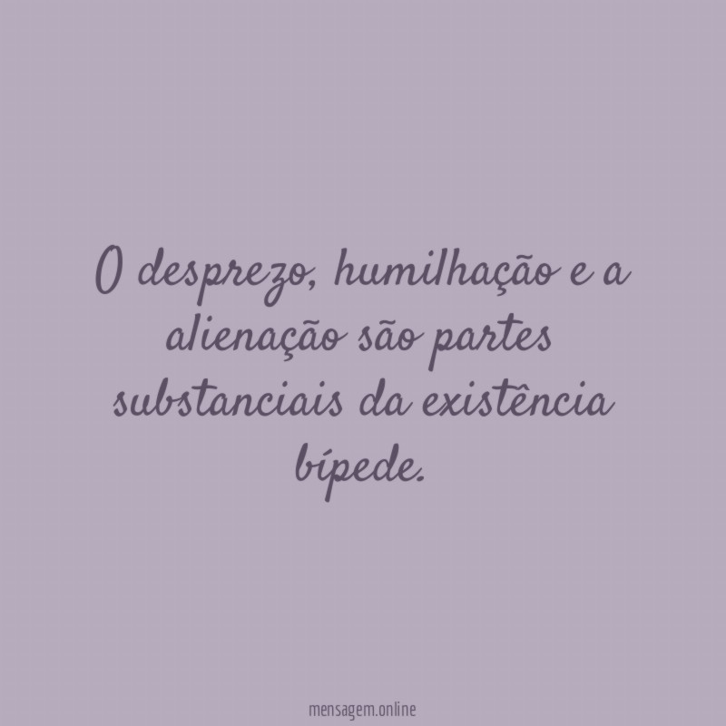 O desprezo