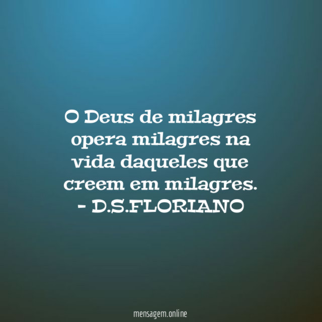 O Deus de milagres opera milagres na vida
