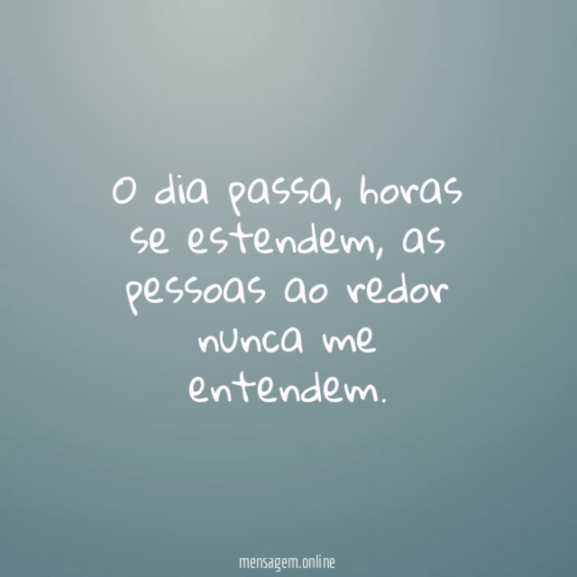 O dia passa