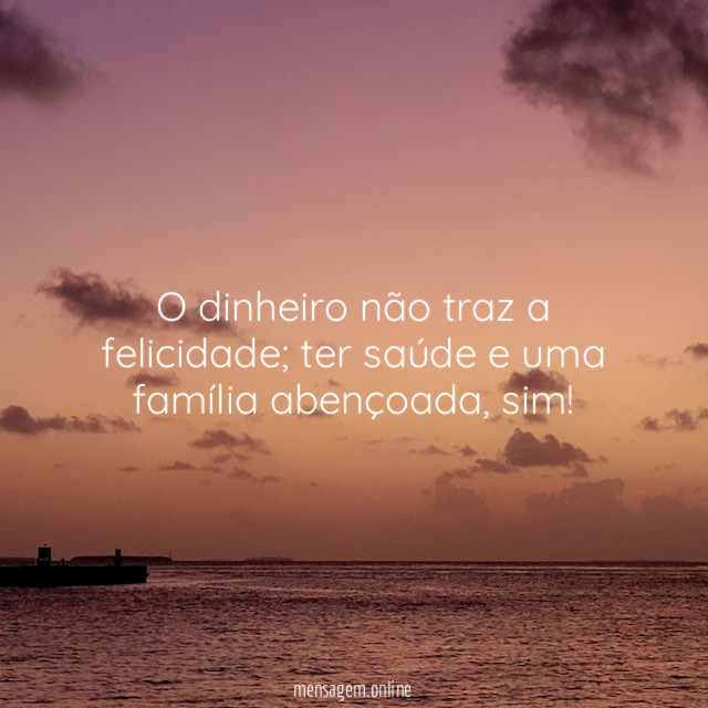 O dinheiro não traz a felicidade