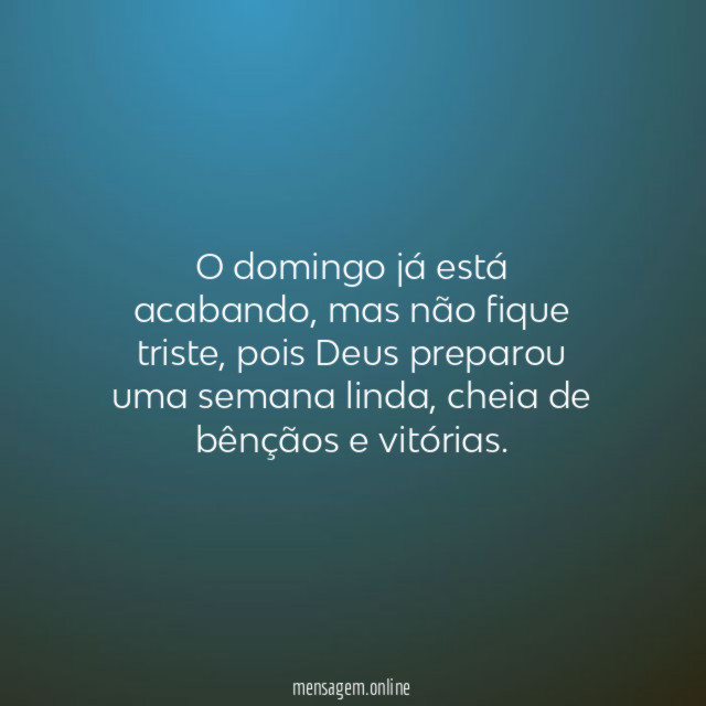 O domingo já está acabando