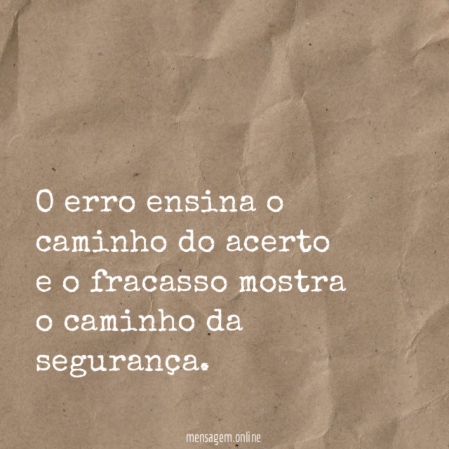 O erro ensina o caminho do acerto