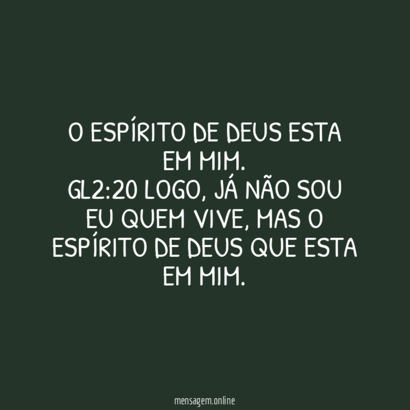 O Espírito de Deus esta em mim