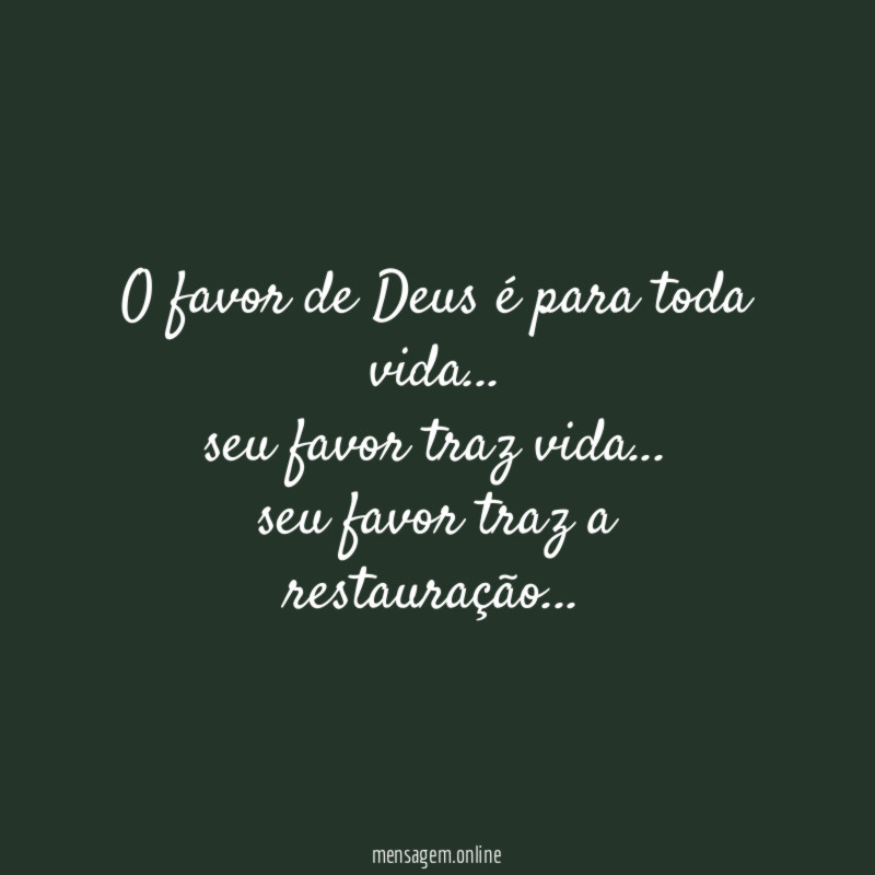 O favor de Deus é para toda vida