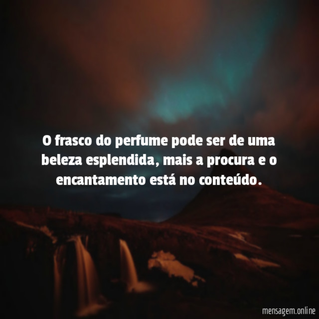 O frasco do perfume pode ser de uma beleza esplendida