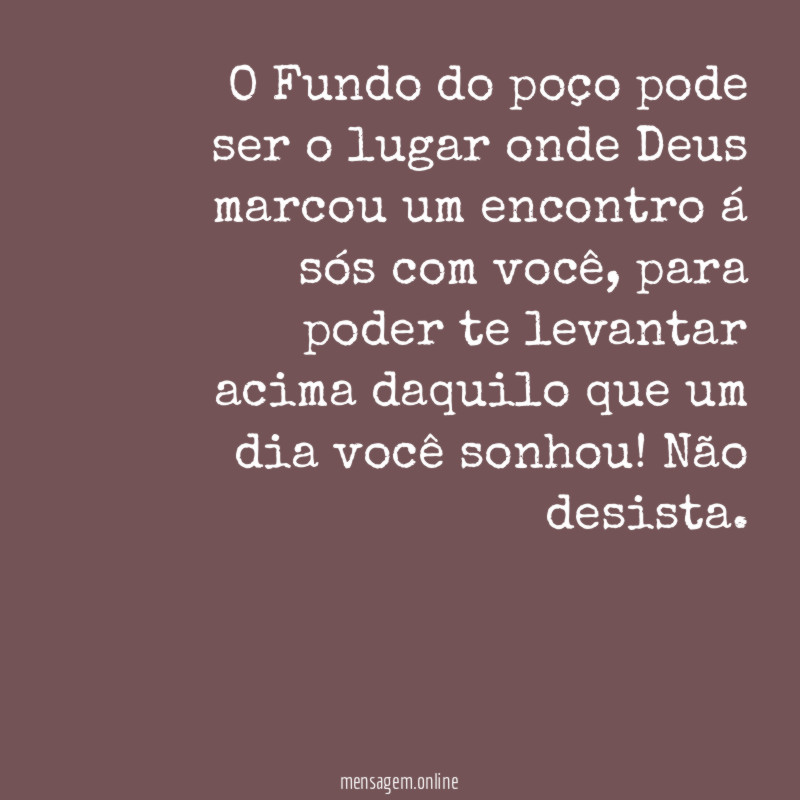 O Fundo do poço pode ser o lugar