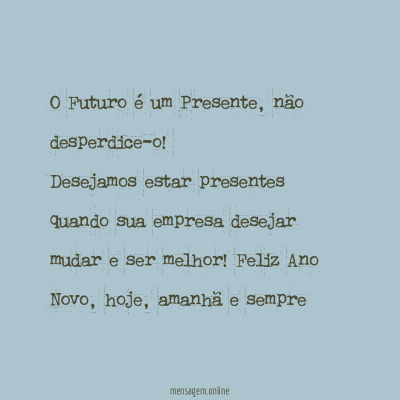 O Futuro é um Presente