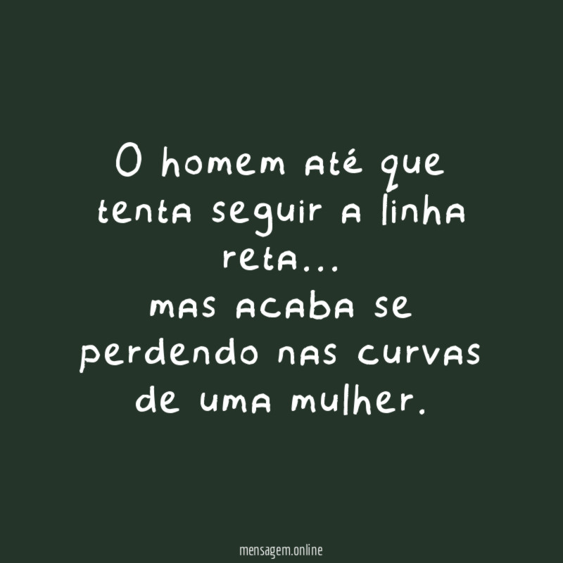 O homem até que tenta seguir a linha reta