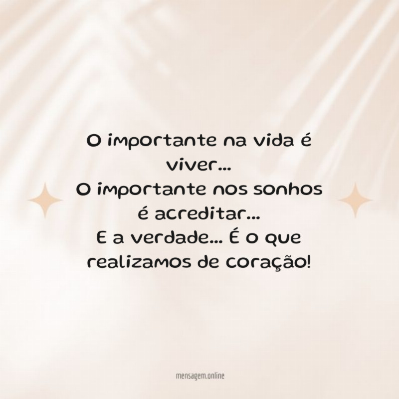O importante na vida é viver