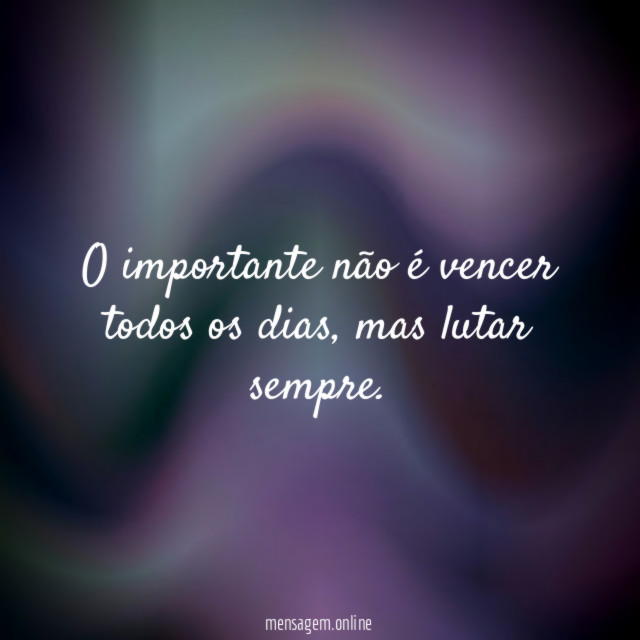 O importante não é vencer todos os dias