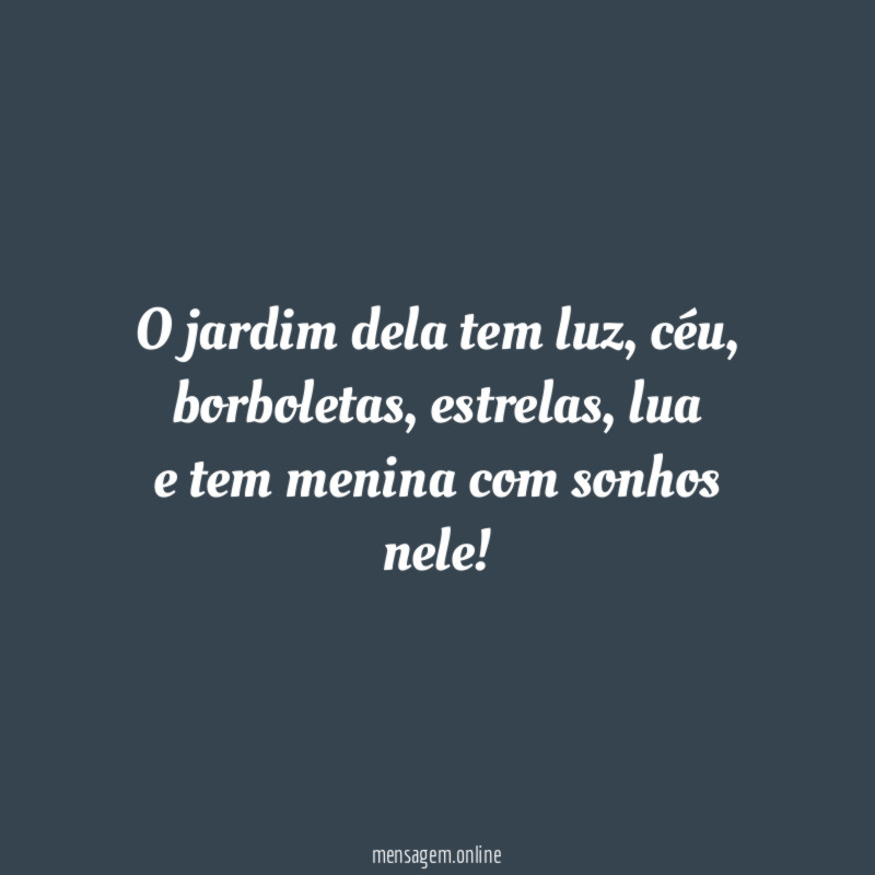O jardim dela tem luz