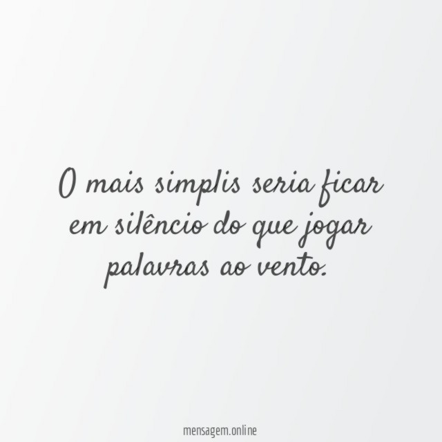O mais simplis seria ficar em silêncio do