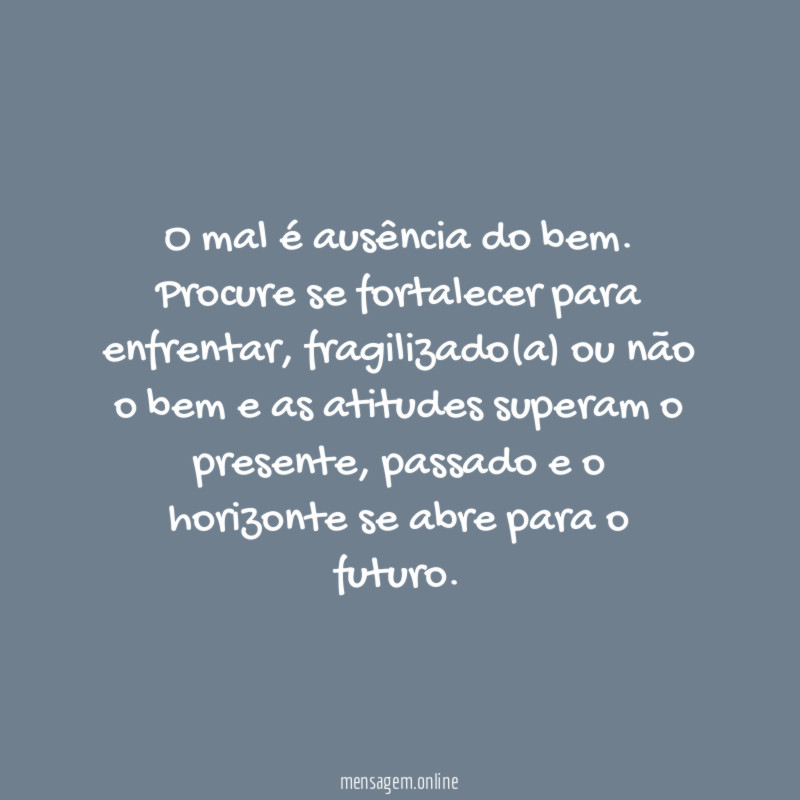 O mal é ausência do bem