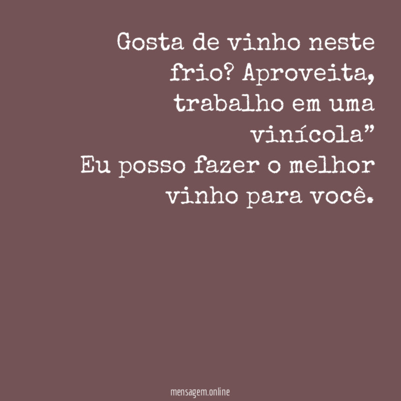 O melhor vinho para a melhor pessoa