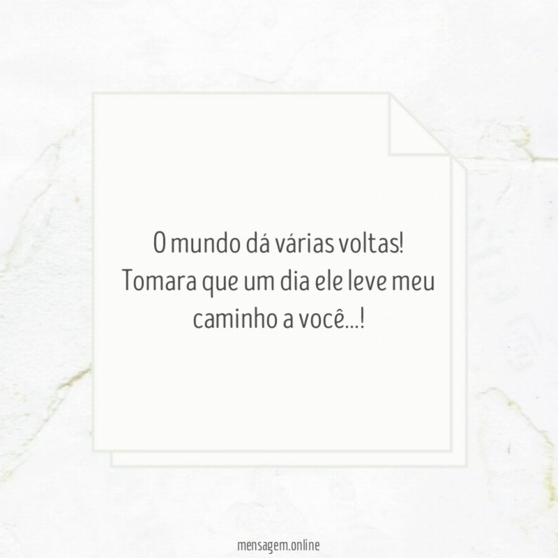 O mundo dá várias voltas