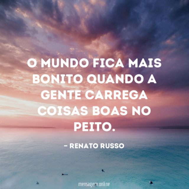 O mundo fica mais bonito quando a gente