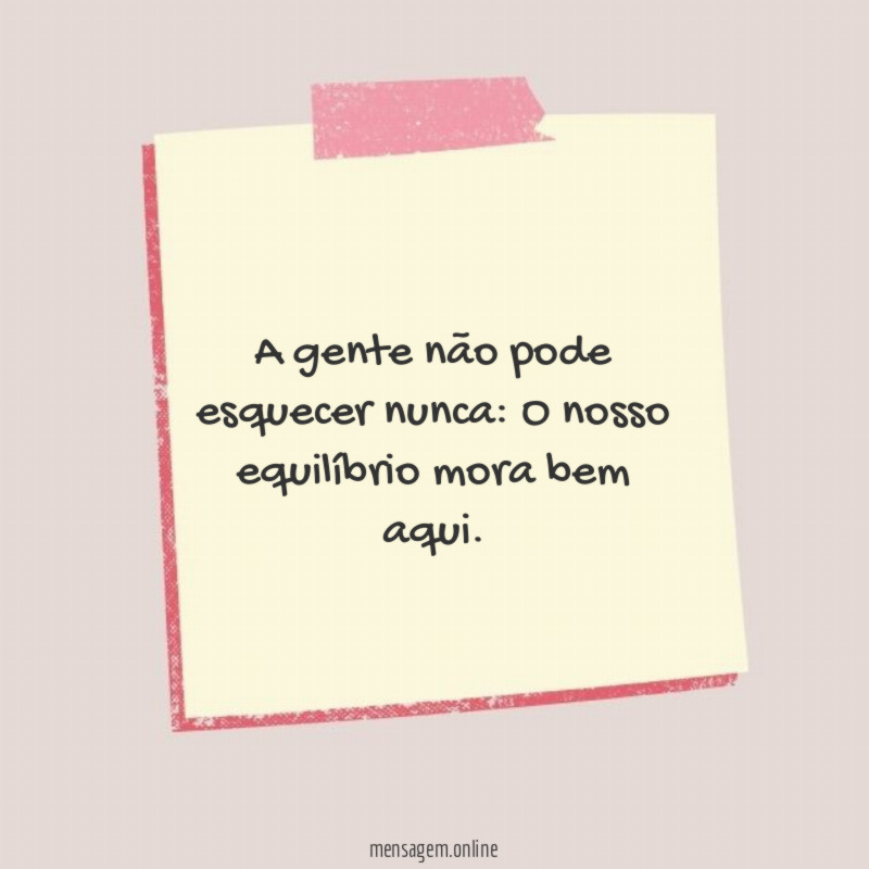 O nosso equilíbrio