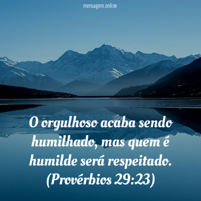 O orgulhoso acaba sendo humilhado