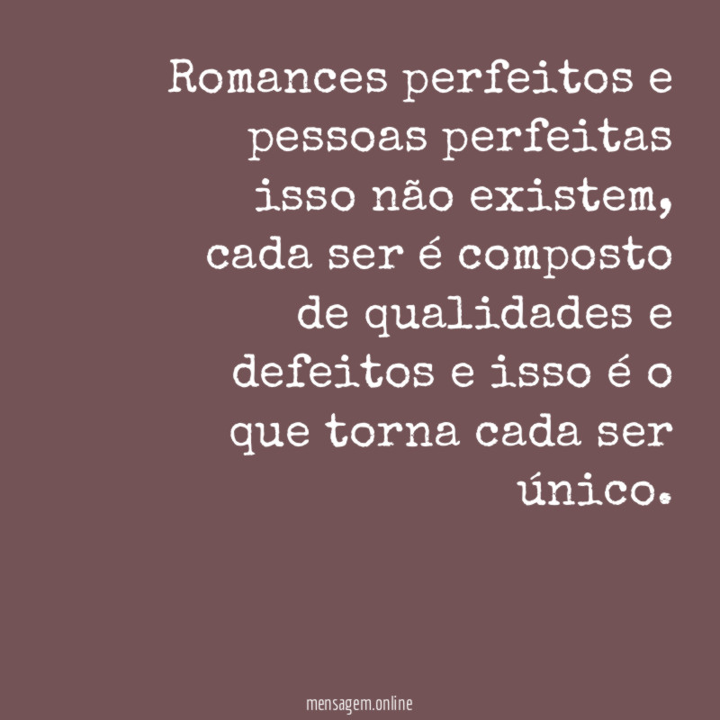 O perfeito é ilusão