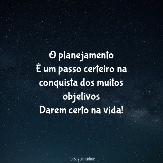 O planejamento É um passo certeiro na conquista dos
