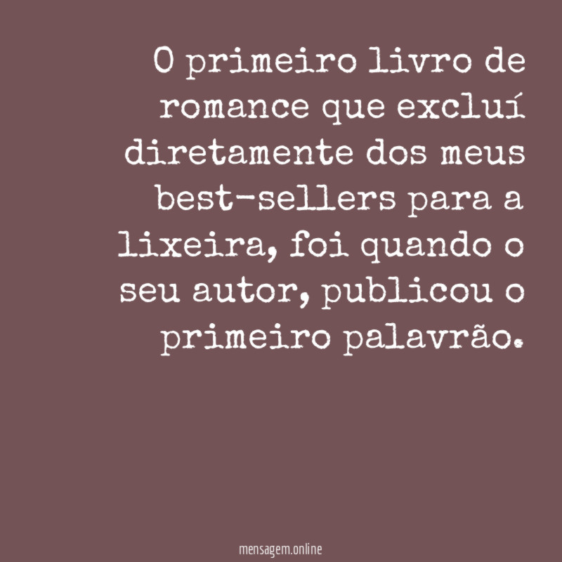 O primeiro livro de romance que excluí diretamente