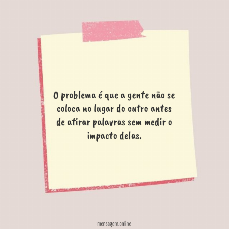 O problema é que a gente não se