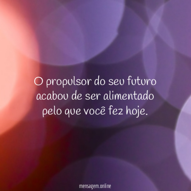 O propulsor do seu futuro acabou de ser