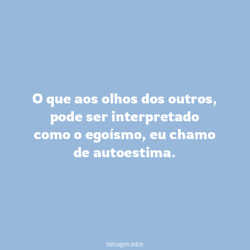 O que aos olhos dos outros