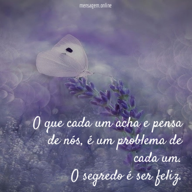 O que cada um acha e pensa de nós