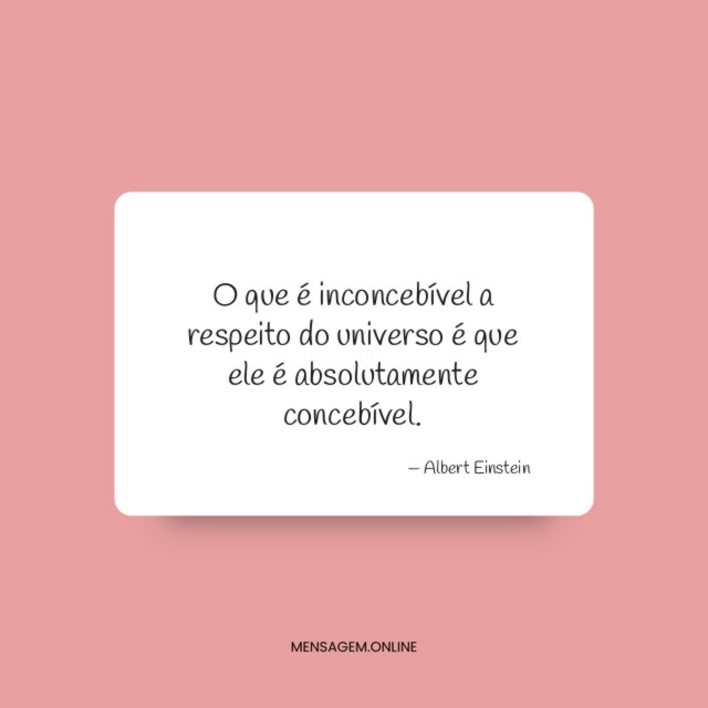 O que é inconcebível a respeito do universo