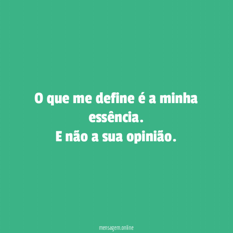 O que me define é a minha essência