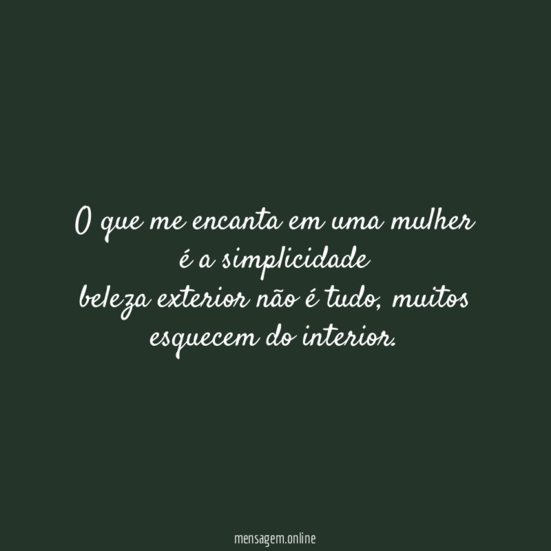 O que me encanta em uma mulher é